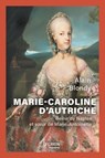 Marie-Caroline d'Autriche - Alain Blondy - 9782262110116