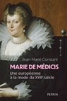 La Régence de Marie de Medicis - Jean-Marie Constant - 9782262114718