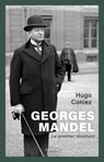 Georges Mandel - Le premier résistant - Hugo Coniez - 9782262115333