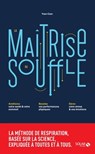 La maîtrise du souffle - Yvan Cam - 9782263177859