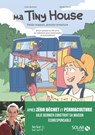 Tiny house : petite maison, grande aventure - Julie Bernier - 9782263182174