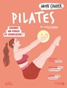 Mon cahier Pilates - Soasick Delanoë - 9782263185199