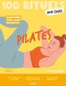 100 Rituels Mon Cahier Pilates - Soasick Delanoë - 9782263191220