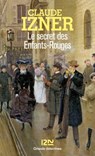 Le secret des Enfants-Rouges - Claude Izner - 9782264055132