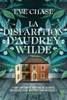 La disparition d'Audrey Wilde - Eve Chase - 9782264082442