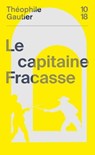 Le capitaine Fracasse - Théophile Gautier - 9782264086594