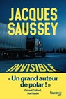 Invisible Par Jacques Saussey l'incontournable du polar français - Un thriller sur les traces d'un serial killer - Nouveauté 2025 - Jacques Saussey - 9782265159211