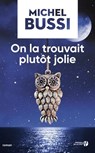 On la trouvait plutot jolie - Michel Bussi - 9782266286299