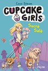 Cupcake Girls, la bande dessinée - tome 03 : Sucré, salé - Coco Simon ; Tracey West ; Giulia Campobello - 9782266334778