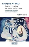 Petit traité de nos pulsions - François Attali - 9782266339452