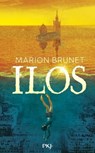 Ilos - Tome 01 - Marion Brunet - 9782266344050