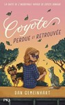 Coyote Perdue et Retrouvée - Dan Gemeinhart - 9782266344593