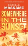 Somewhere in the sunset - new adult - romance - drame - Estelle Maskame - 9782266349147