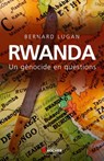 Rwanda - Bernard Lugan - 9782268082394