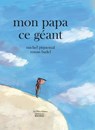 Mon papa ce géant - Michel Piquemal - 9782268100418