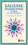 Sagesse indienne d'hier et de demain - Collectif ; Norbert S. Hill - 9782268101675