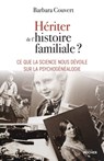 Hériter de l'histoire familiale ? - Barbara Couvert - 9782268105710