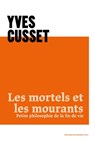 Les mortels et les mourants - Yves Cusset - 9782268106540