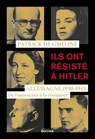 Ils ont résisté à Hitler - Patrick de Gmeline - 9782268107943