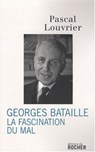 Georges Bataille - Pascal Louvrier - 9782268109718