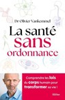 La santé sans ordonnance - Olivier Vankemmel - 9782268112282