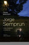 Jorge Semprun - Entre résistance et résilience - Corinne Benestroff ; Boris Cyrulnik - 9782271115362