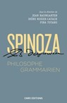 Spinoza, philosophe grammairien - Jean Baumgarten ; Irène Rosier-Catach ; Pina Totaro - 9782271124746