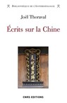 Ecrits sur la Chine - Joël Thoraval ; Sébastien Billioud ; Laure zhang-Thoraval ; Maurice Godelier - 9782271135094