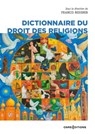 Dictionnaire du droit des religions - Francis Messner - 9782271143013