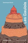 Les Gaulois à l'oeil nu - Dominique Garcia - 9782271154286