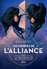 Les Mondes de l'Alliance, La Treizième Loi - Tome 3 - David Moitet - 9782278078332