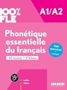 100% FLE - Phonetique essentielle du francais A1/A2 -  - 9782278109227