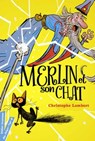 Merlin et son chat - Christophe Lambert - 9782278120680