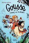 Gousse et le livre des Scribes - Tristan Koëgel - 9782278121120