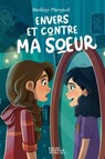 Envers et contre ma soeur - Nadège Margaud - 9782278132218