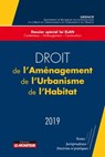 Droit de l'Aménagement, de l'Urbanisme, de l'Habitat - 2019 - Gridauh - 9782281133677