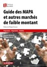 Guide des MAPA et autres marchés à faible montant - Antoine Bourrel ; Philippe Zavoli - 9782281134735