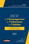 Droit de l'aménagement, de l'Urbanisme et de l'Habitat 2022 - Gridauh - 9782281135497