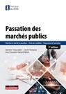 Passation des marchés publics - Aymeric Hourcabie ; Céline Fontaine ; Ann-Charlotte Bérard-Walsh - 9782281135657