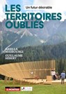 Les territoires oubliés - Un futur désirable - Ariella Masboungi ; Guillaume Hébert - 9782281147117