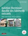 Isolation thermique durable des bâtiments existants - Jean-Pierre Moya ; ANAH - 9782281147810