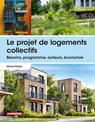 Le projet de logements collectifs - Michel Platzer ; Michel Vivinis - 9782281147896