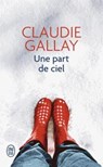 Gallay, C: Part de ciel - GALLAY,  Claudie - 9782290099797