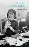 Fontanel, S: Vocation - FONTANEL,  Sophie - 9782290134528