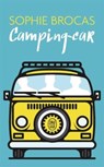 Brocas, S: Camping-car - BROCAS,  Sophie - 9782290136553