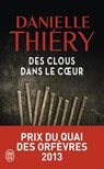 Des clous dans le coeur - Danielle Thiery - 9782290159224