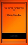 The Imp of the Perverse - Edgar Allan Poe - 9782291007425