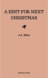 A Hint for Next Christmas - A.A. Milne - 9782291057093
