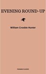 Evening Round-Up - William Crosbie Hunter - 9782291058304