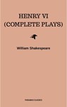 Henry VI (Complete Plays) - William Shakespeare - 9782291058700